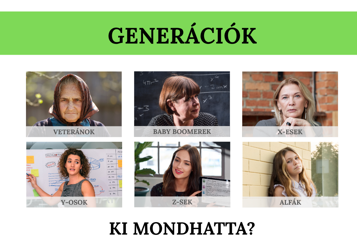 Generációs kártyacsomag - Ki mondhatta?